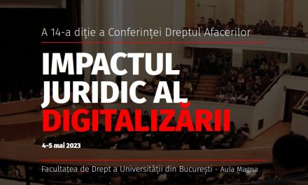 Conferința „Dreptul Afacerilor: Impactul juridic al digitalizării”, pe 4 și 5 mai